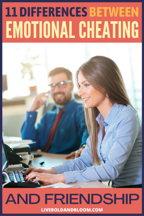 How will you differentiate emotional cheating and pure friendship? Read this post on emotional cheating vs. friendship and find out.