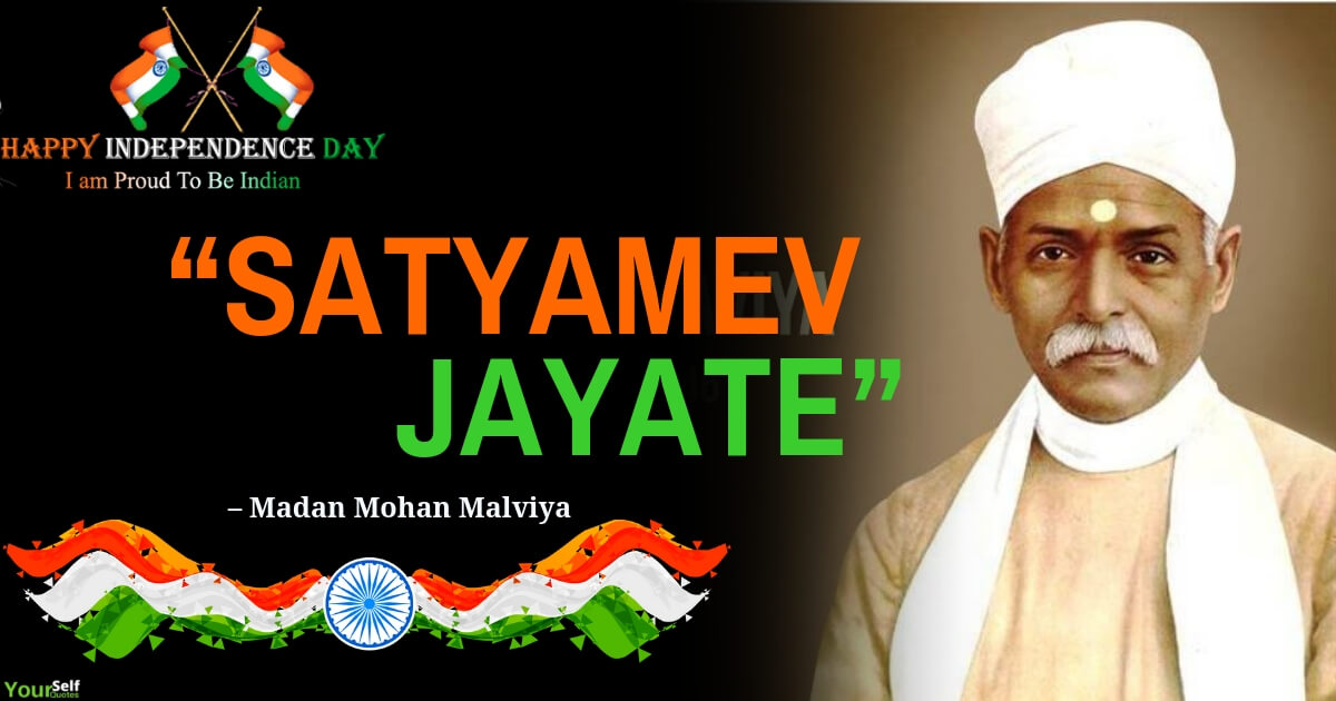  Independence Day Quotes by Madan Mohan Malviya