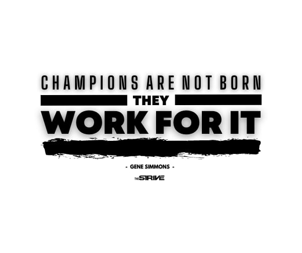 champion quote - not born