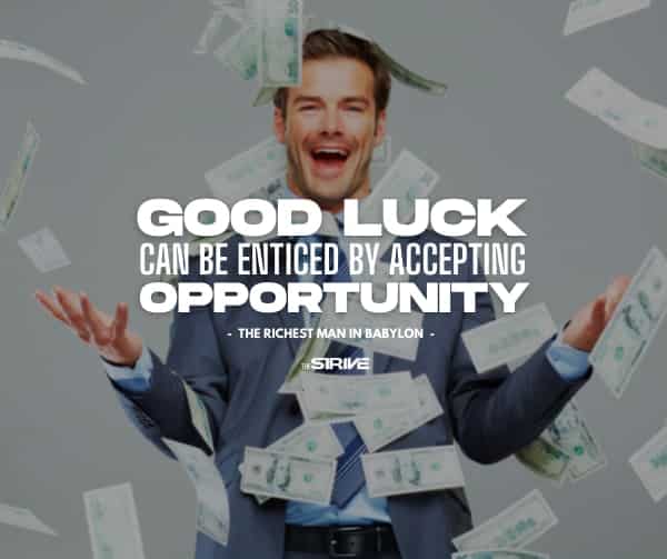 George S. Clason Quote on Good Luck