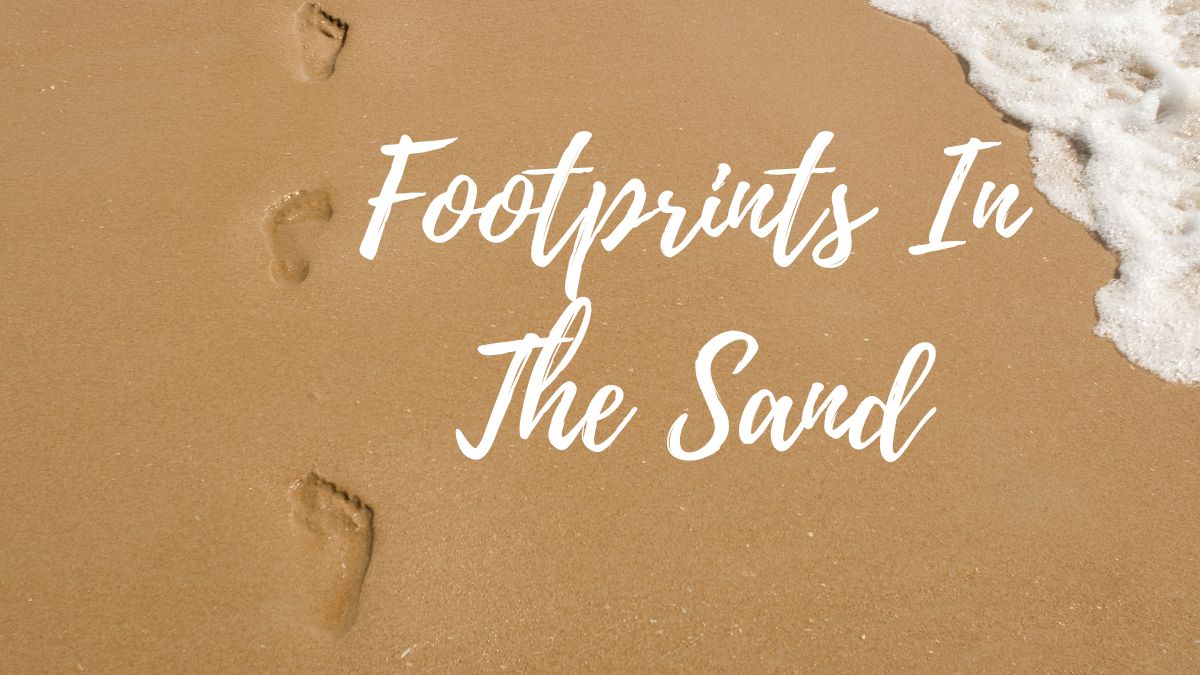 Footprints In The Sand – Inspirational Stories, Quotes & Poems