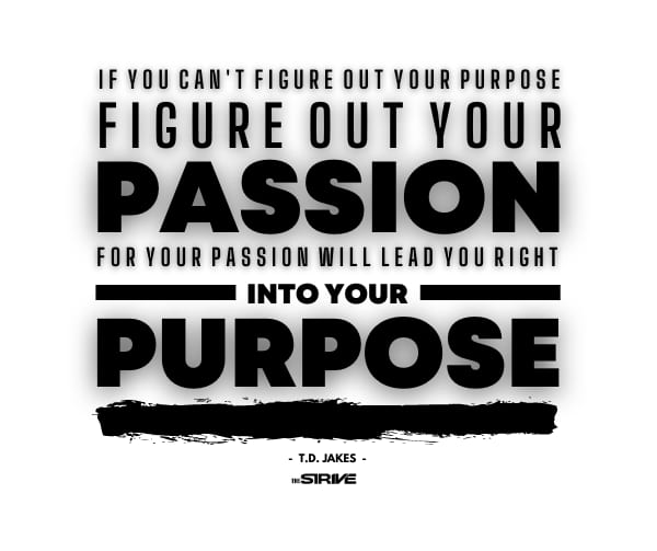 td jake quotes about purpose
