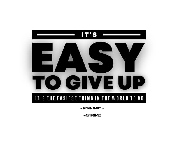 Kevin Hart Motivational Quotes on Giving Up