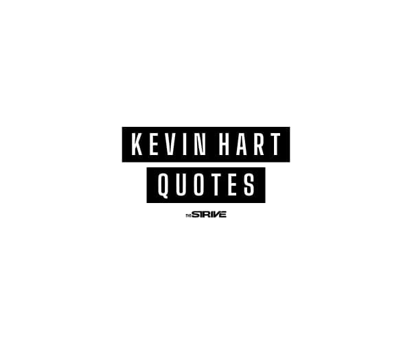 75+ Best Kevin Hart Quotes For Success