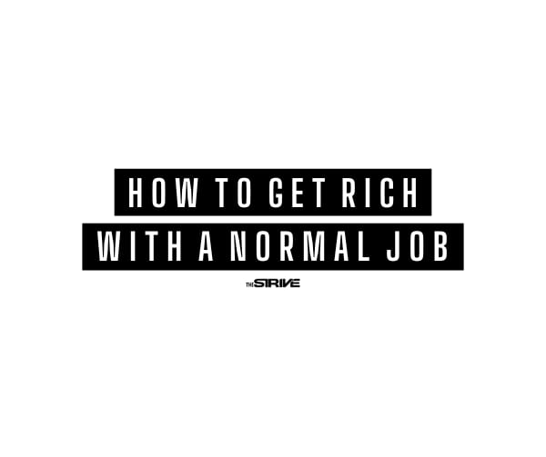 How To Get Rich With a Normal Job (2024)